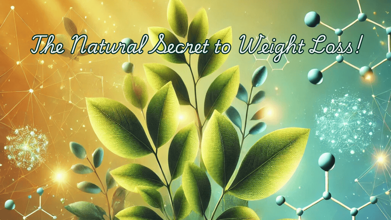 The Natural Secret to Weight Loss